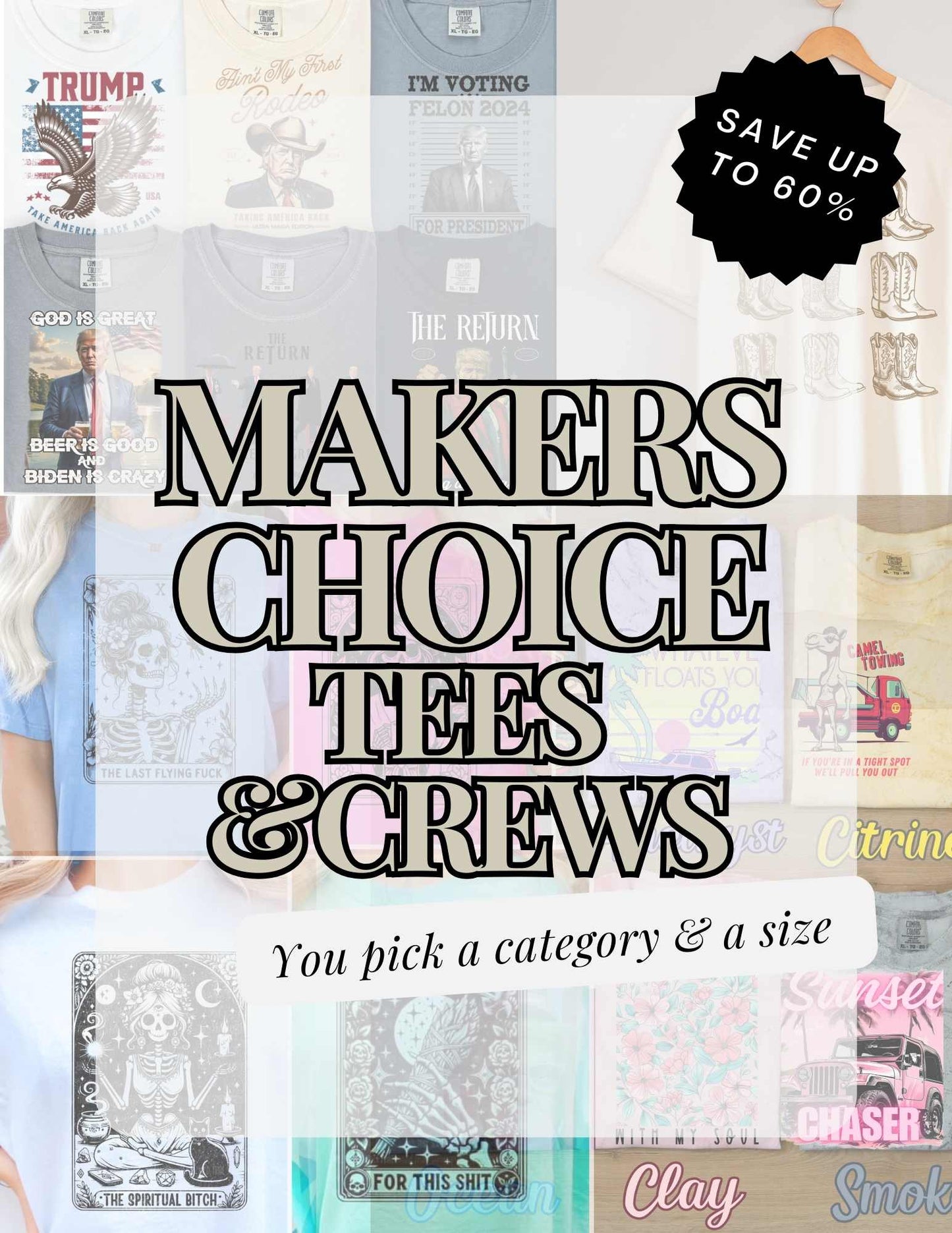 Mystery Makers Choice Tees & Crews